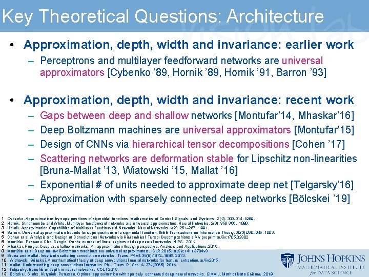 Key Theoretical Questions: Architecture • Approximation, depth, width and invariance: earlier work – Perceptrons