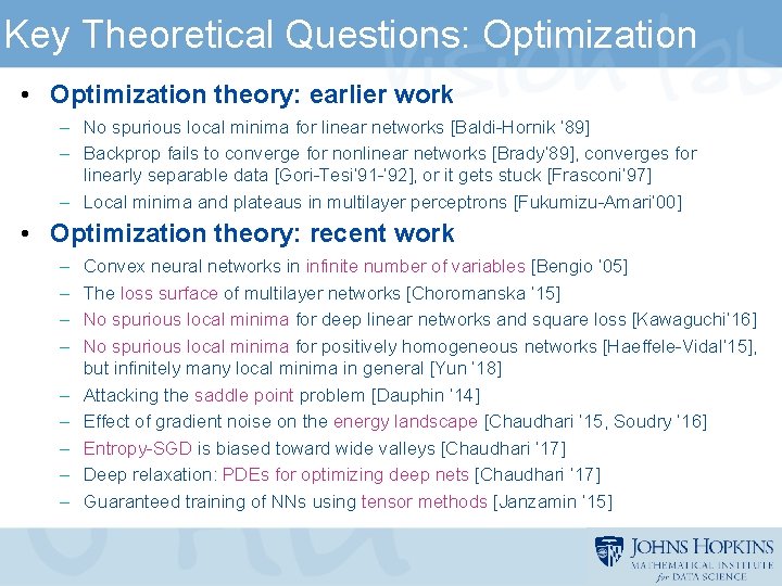 Key Theoretical Questions: Optimization • Optimization theory: earlier work – No spurious local minima