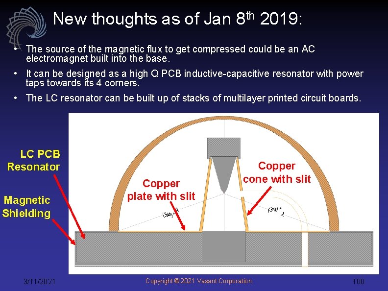 New thoughts as of Jan 8 th 2019: • The source of the magnetic