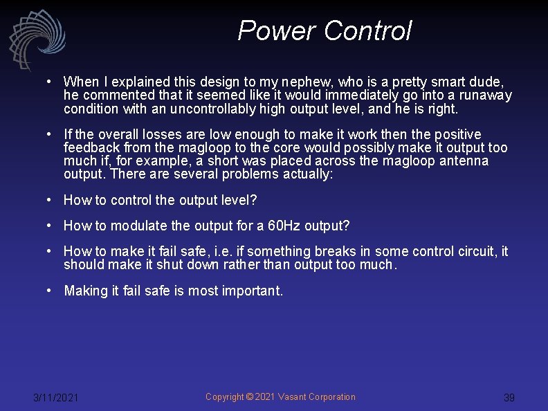 Power Control • When I explained this design to my nephew, who is a