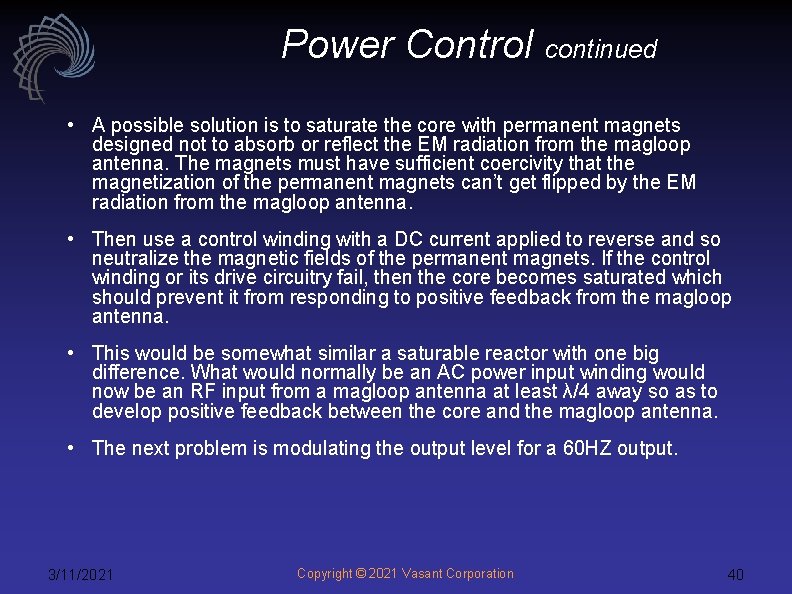 Power Control continued • A possible solution is to saturate the core with permanent