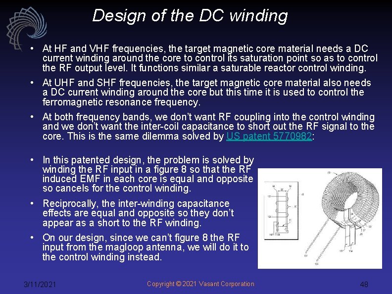 Design of the DC winding • At HF and VHF frequencies, the target magnetic