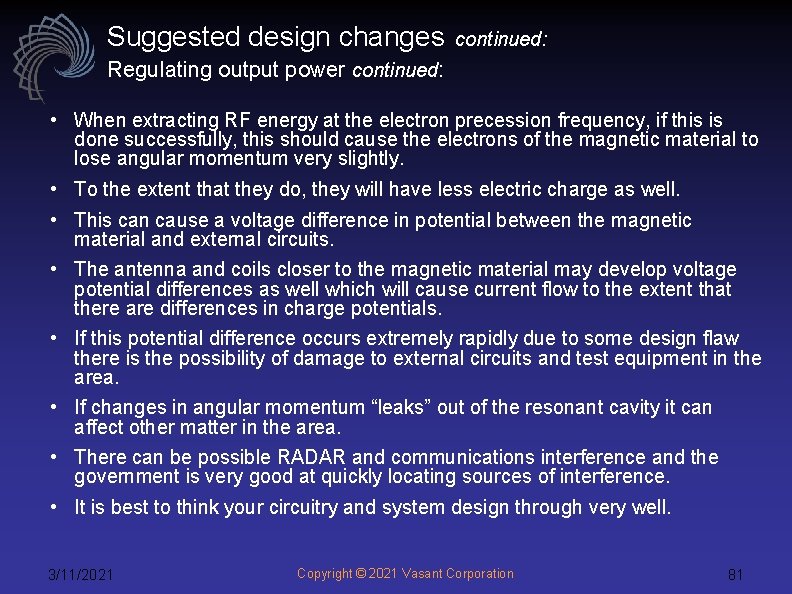 Suggested design changes continued: Regulating output power continued: • When extracting RF energy at