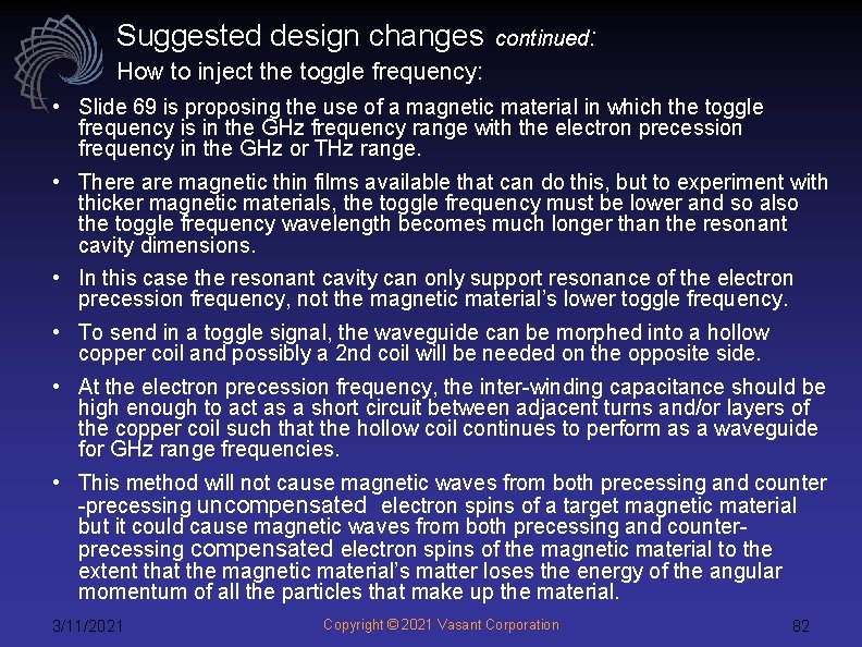 Suggested design changes continued: How to inject the toggle frequency: • Slide 69 is