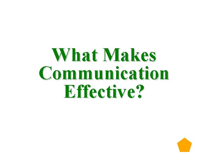 What Makes Communication Effective? 