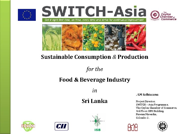 Sustainable Consumption & Production for the Food & Beverage Industry in Sri Lanka .