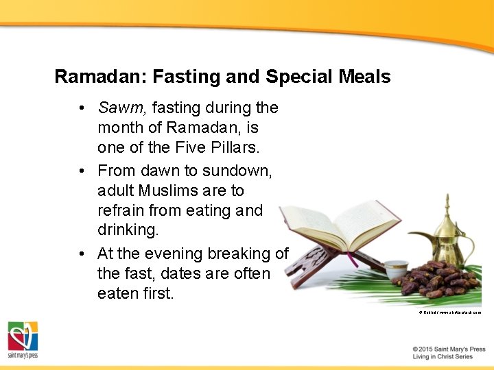 Ramadan: Fasting and Special Meals • Sawm, fasting during the month of Ramadan, is Ramadan: Fasting and Special Meals • Sawm, fasting during the month of Ramadan, is