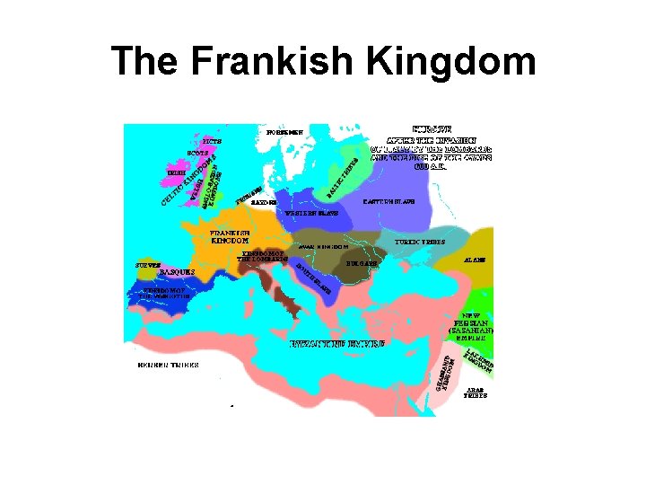 The Frankish Kingdom 