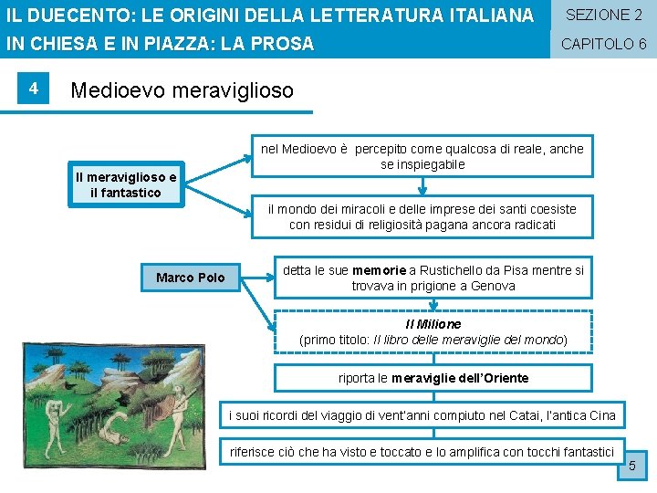 IL DUECENTO: LE ORIGINI DELLA LETTERATURA ITALIANA IN CHIESA E IN PIAZZA: LA PROSA