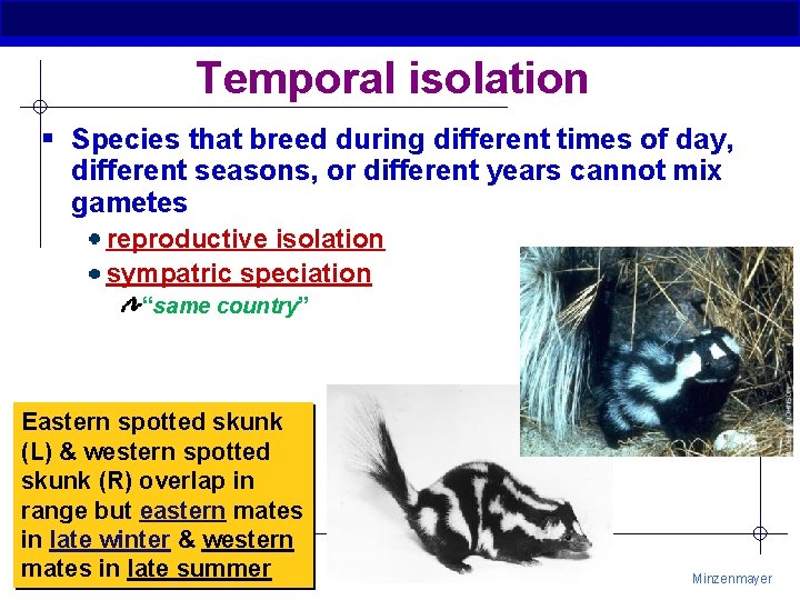 Temporal isolation § Species that breed during different times of day, different seasons, or