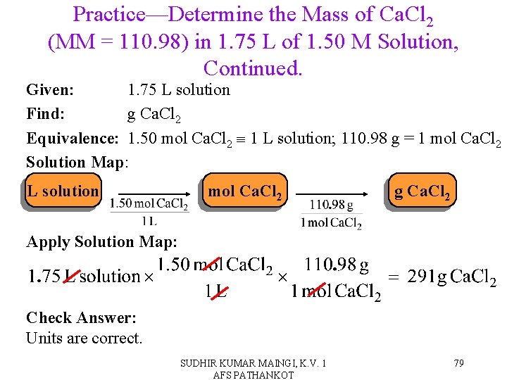 Practice—Determine the Mass of Ca. Cl 2 (MM = 110. 98) in 1. 75