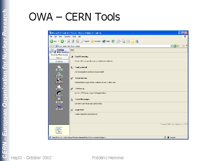 CERN - European Organization for Nuclear Research OWA – CERN Tools Hep. IX -