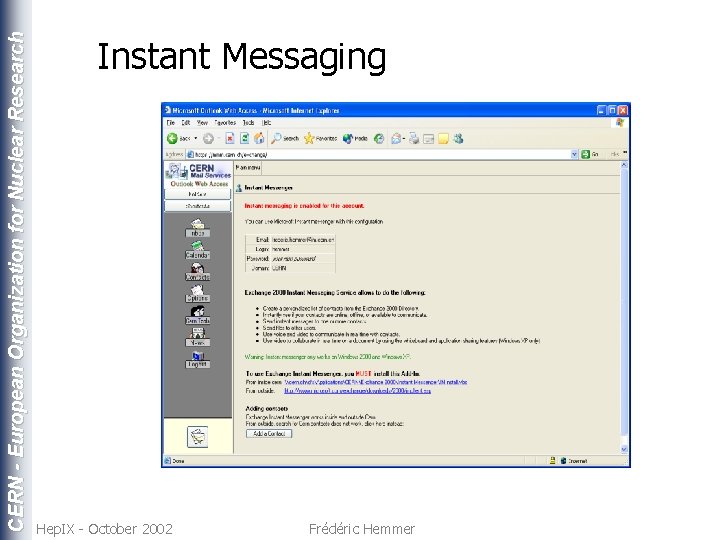 CERN - European Organization for Nuclear Research Instant Messaging Hep. IX - October 2002