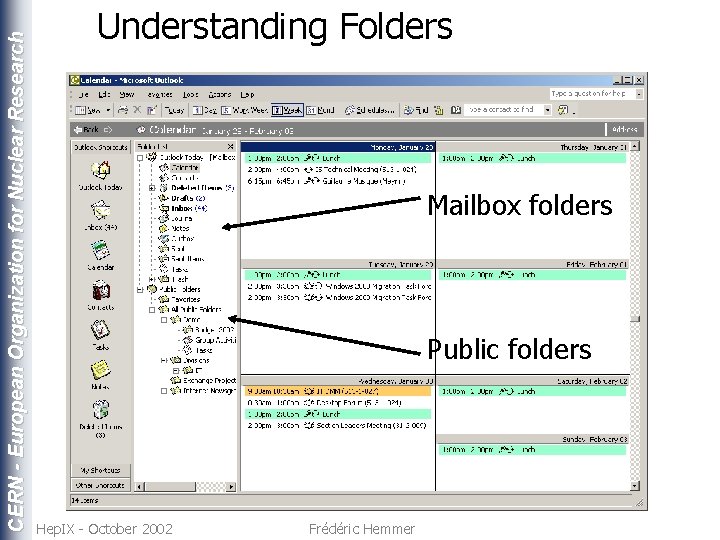 CERN - European Organization for Nuclear Research Understanding Folders Mailbox folders Public folders Hep.
