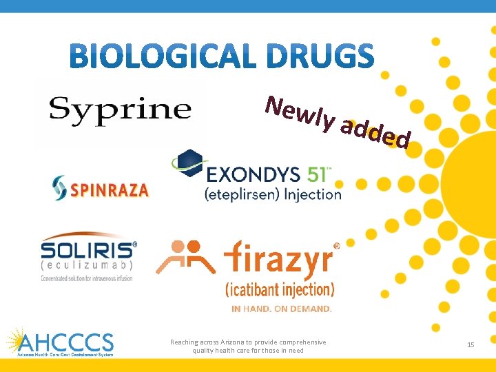 Newl y add Reaching across Arizona to provide comprehensive quality health care for those