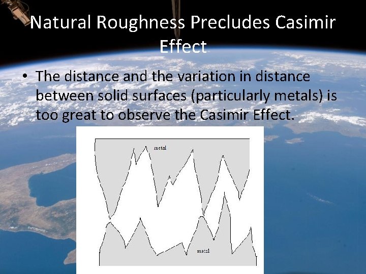 Natural Roughness Precludes Casimir Effect • The distance and the variation in distance between Natural Roughness Precludes Casimir Effect • The distance and the variation in distance between