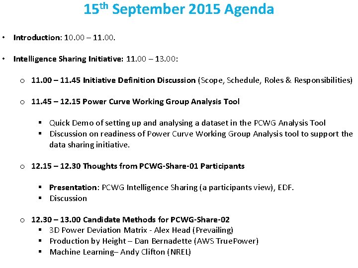 15 th September 2015 Agenda • Introduction: 10. 00 – 11. 00. • Intelligence