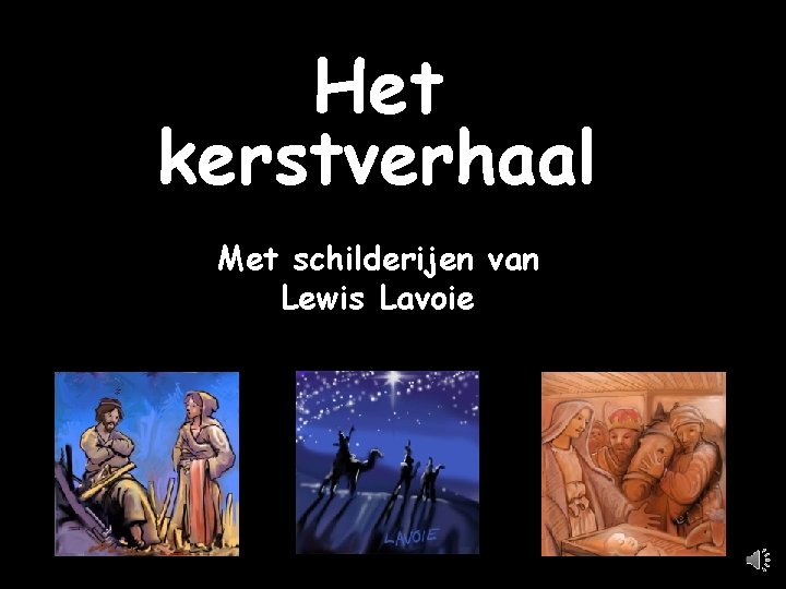 Het kerstverhaal Met schilderijen van Lewis Lavoie Jack 2012 