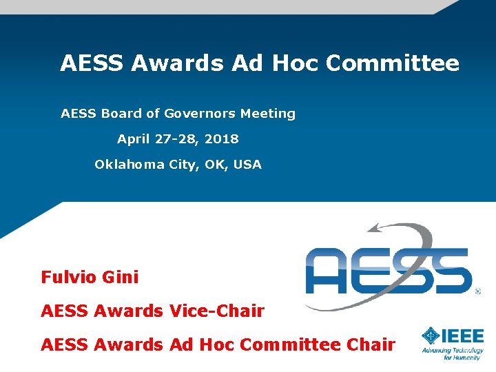 AESS Awards Ad Hoc Committee AESS Board of Governors Meeting April 27 -28, 2018