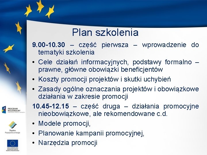 Plan szkolenia 9. 00 -10. 30 – część pierwsza – wprowadzenie do tematyki szkolenia