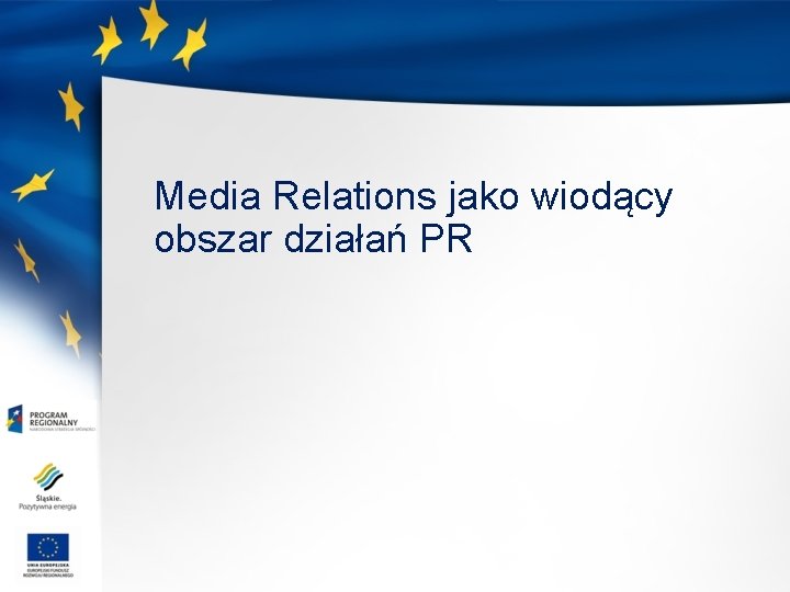 Media Relations jako wiodący obszar działań PR 