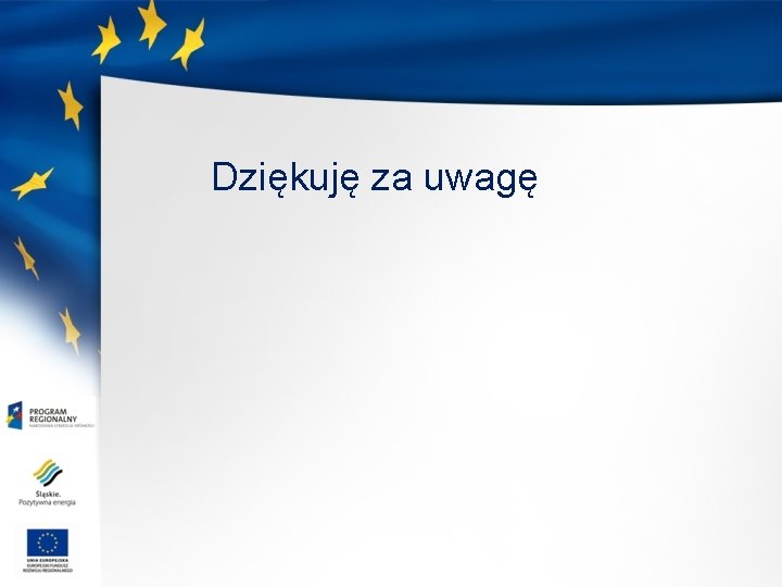 Dziękuję za uwagę 