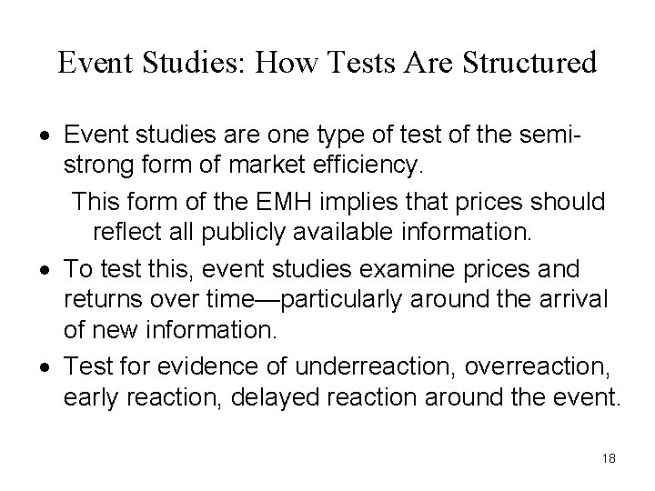 Event Studies: How Tests Are Structured · Event studies are one type of test