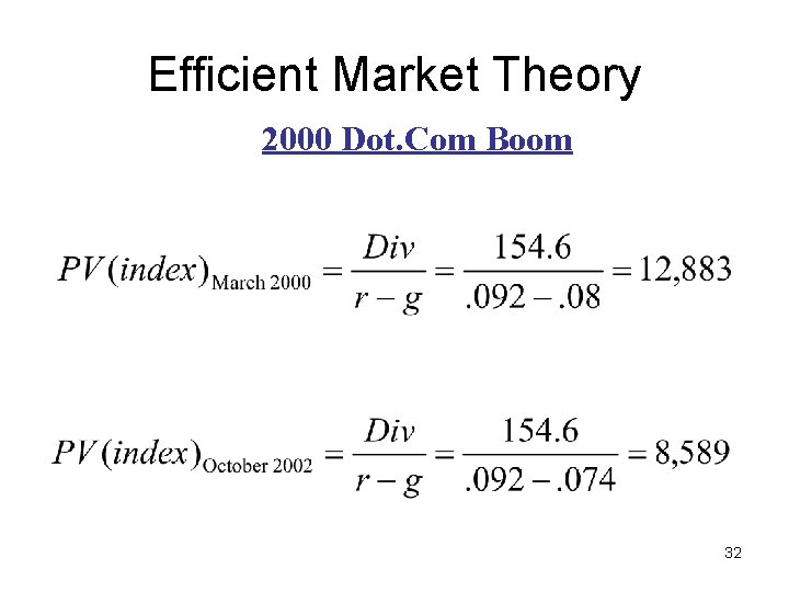 Efficient Market Theory 2000 Dot. Com Boom 32 