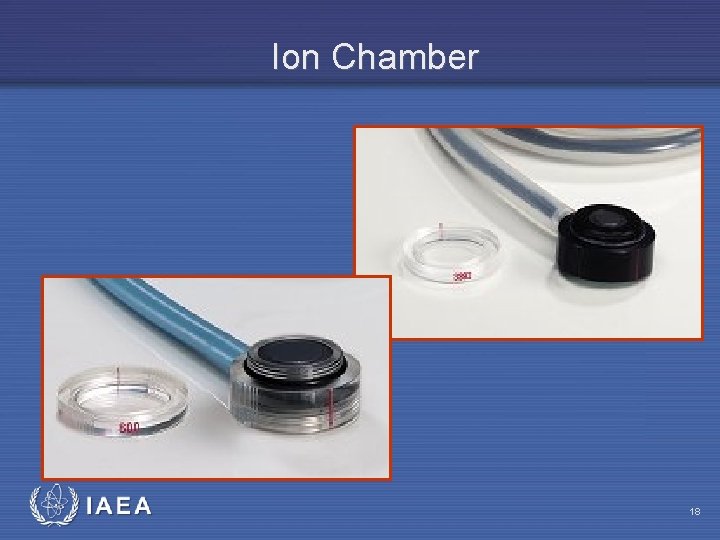 Ion Chamber IAEA 18 