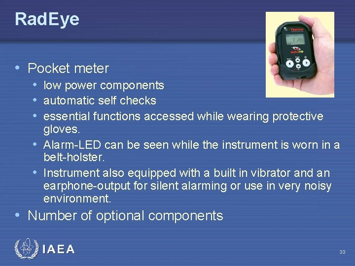 Rad. Eye • Pocket meter • low power components • automatic self checks •