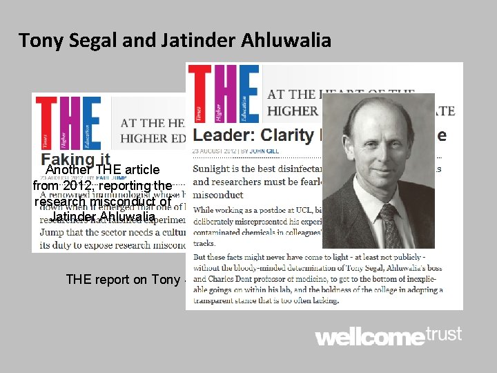 Tony Segal and Jatinder Ahluwalia Another THE article from 2012, reporting the research misconduct