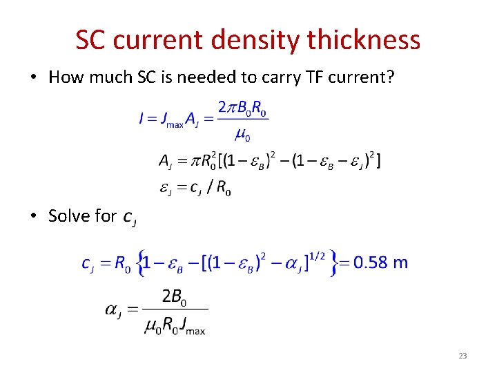 SC current density thickness • How much SC is needed to carry TF current?