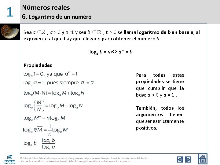 1 Números reales 6. Logaritmo de un número Sea a ∈ , a >