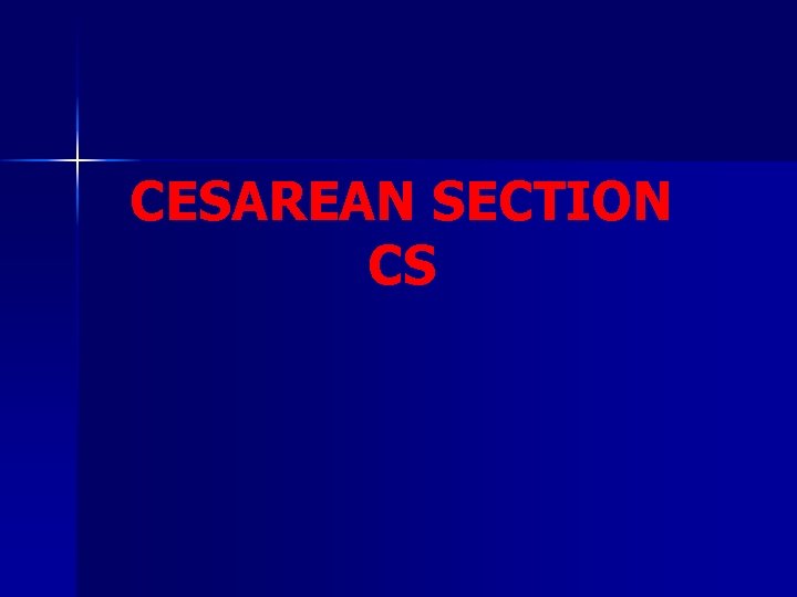 CESAREAN SECTION CS 