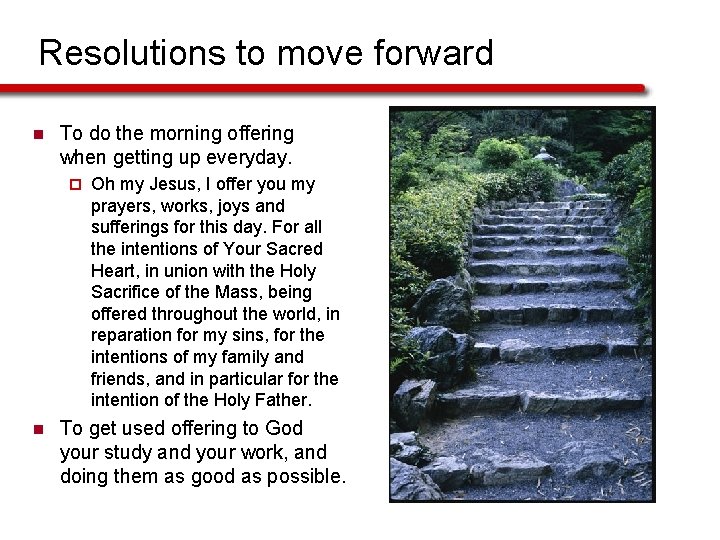 Resolutions to move forward n To do the morning offering when getting up everyday.