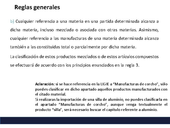 Reglas generales b) Cualquier referencia a una materia en una partida determinada alcanza a Reglas generales b) Cualquier referencia a una materia en una partida determinada alcanza a