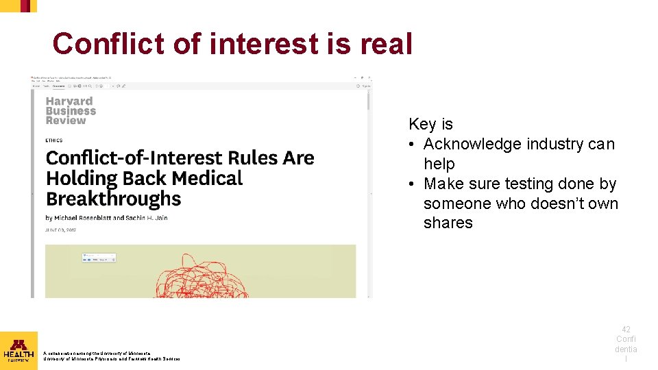 Conflict of interest is real Key is • Acknowledge industry can help • Make Conflict of interest is real Key is • Acknowledge industry can help • Make