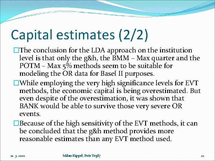 Capital estimates (2/2) �The conclusion for the LDA approach on the institution level is