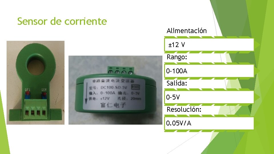 Sensor de corriente Alimentación ± 12 V Rango: 0 -100 A Salida: 0 -5