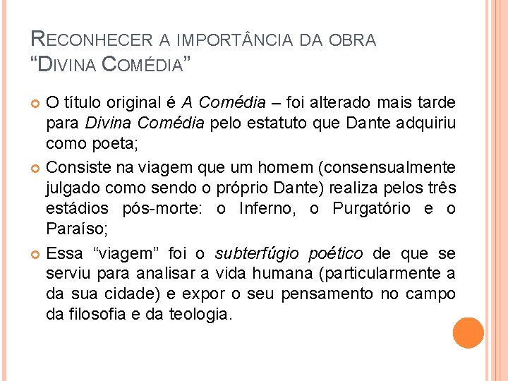 RECONHECER A IMPORT NCIA DA OBRA “DIVINA COMÉDIA” O título original é A Comédia