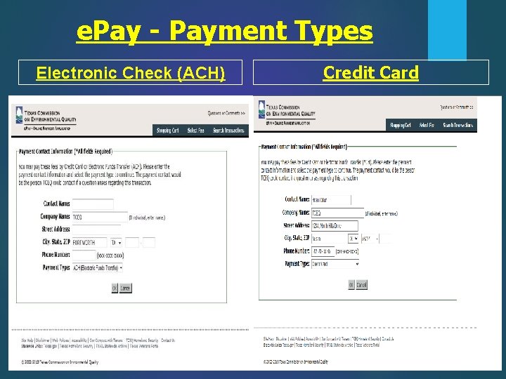 e. Pay - Payment Types Electronic Check (ACH) Credit Card 