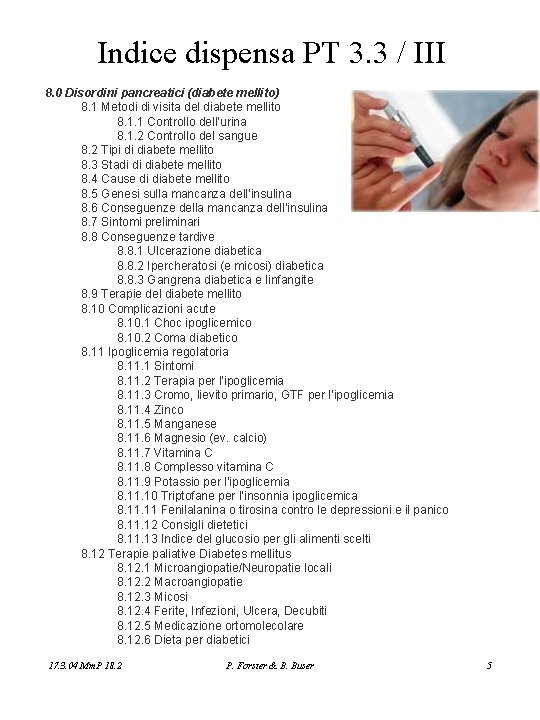 Indice dispensa PT 3. 3 / III 8. 0 Disordini pancreatici (diabete mellito) 8.