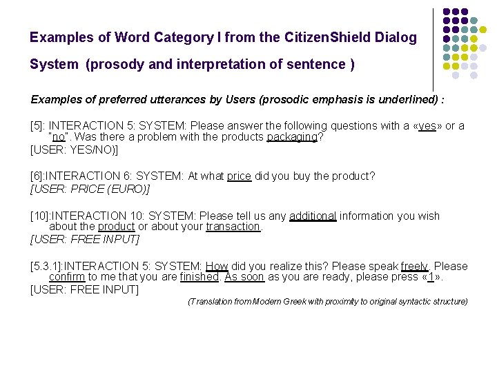 Examples of Word Category I from the Citizen. Shield Dialog System (prosody and interpretation