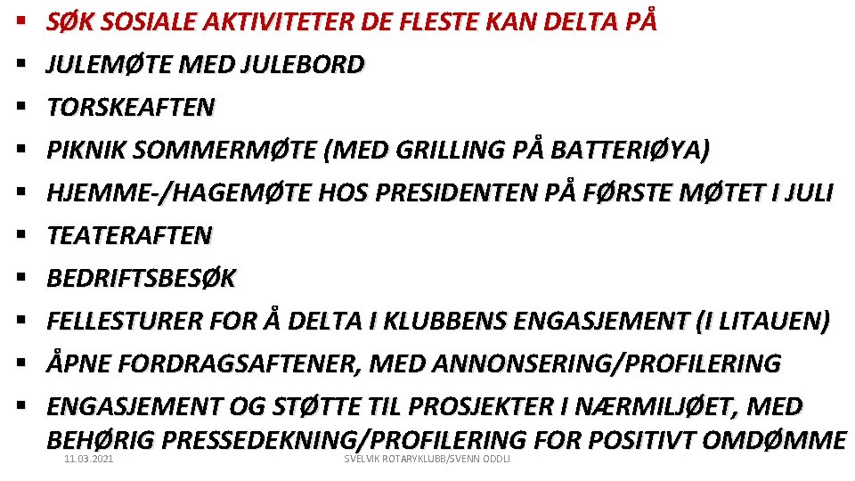 § § § § § SØK SOSIALE AKTIVITETER DE FLESTE KAN DELTA PÅ JULEMØTE