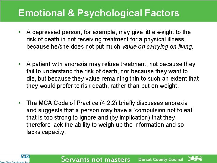 Emotional & Psychological Factors • A depressed person, for example, may give little weight Emotional & Psychological Factors • A depressed person, for example, may give little weight