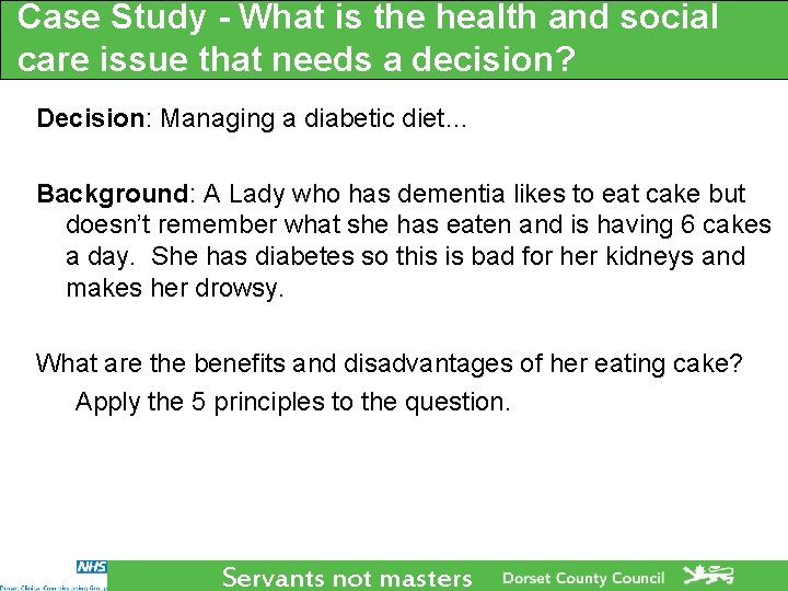 Case Study - What is the health and social care issue that needs a Case Study - What is the health and social care issue that needs a