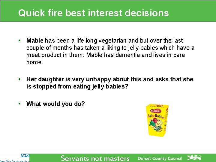 Quick fire best interest decisions • Mable has been a life long vegetarian and Quick fire best interest decisions • Mable has been a life long vegetarian and