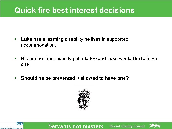 Quick fire best interest decisions • Luke has a learning disability he lives in Quick fire best interest decisions • Luke has a learning disability he lives in