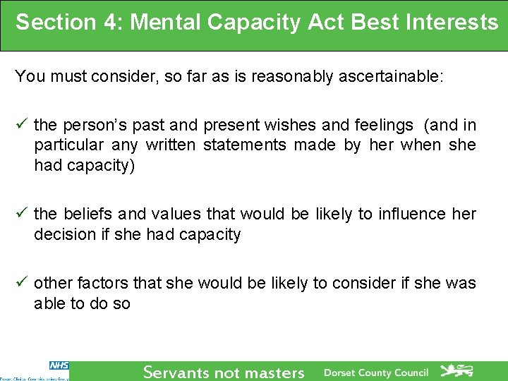 Section 4: Mental Capacity Act Best Interests You must consider, so far as is Section 4: Mental Capacity Act Best Interests You must consider, so far as is