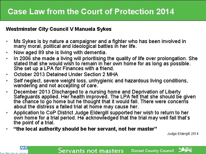 Case Law from the Court of Protection 2014 Westminster City Council V Manuela Sykes Case Law from the Court of Protection 2014 Westminster City Council V Manuela Sykes